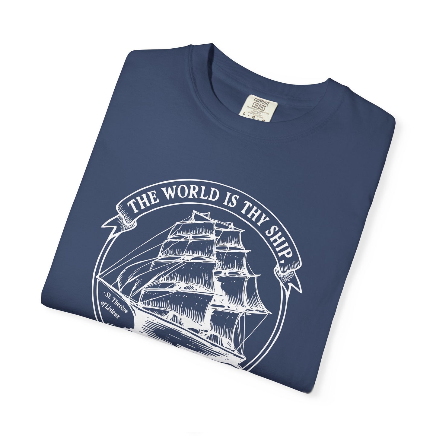 Saint Thérèse of Lisieux - World is Thy Ship - Graphic T-Shirt