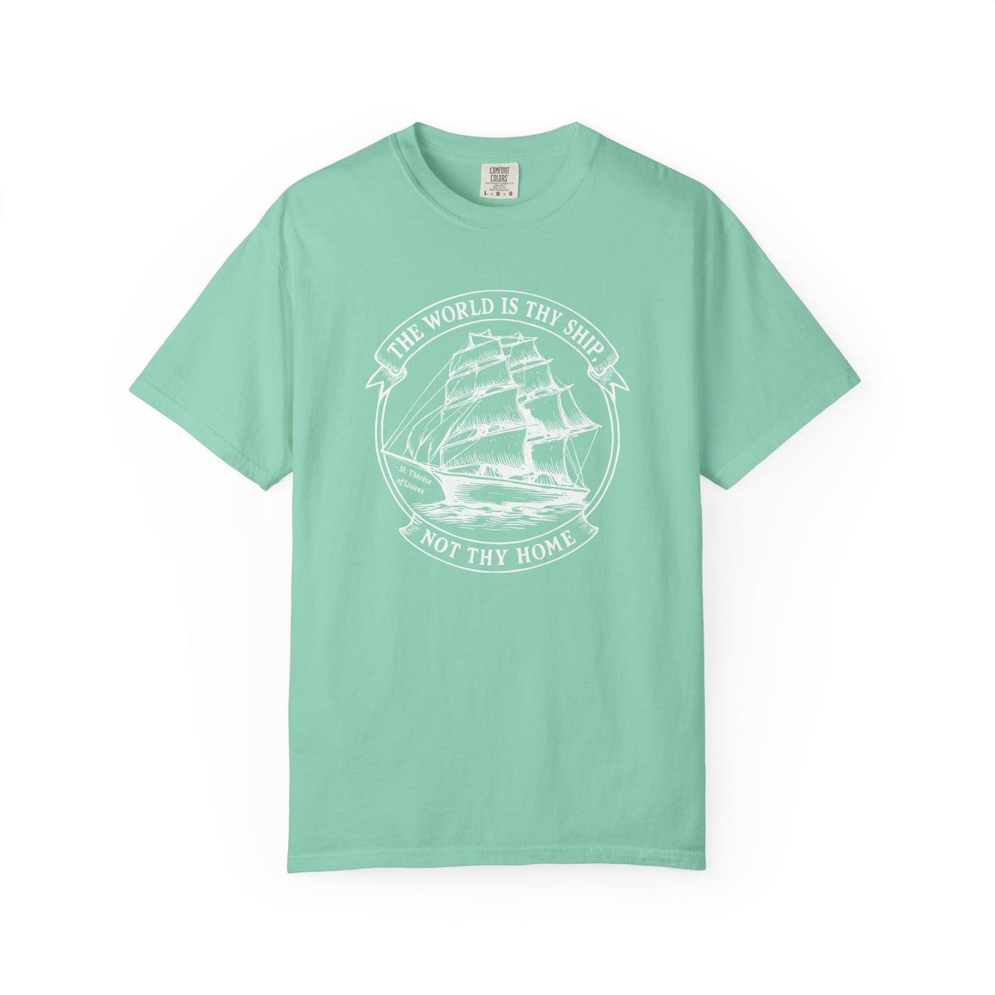 Saint Thérèse of Lisieux - World is Thy Ship - Graphic T-Shirt