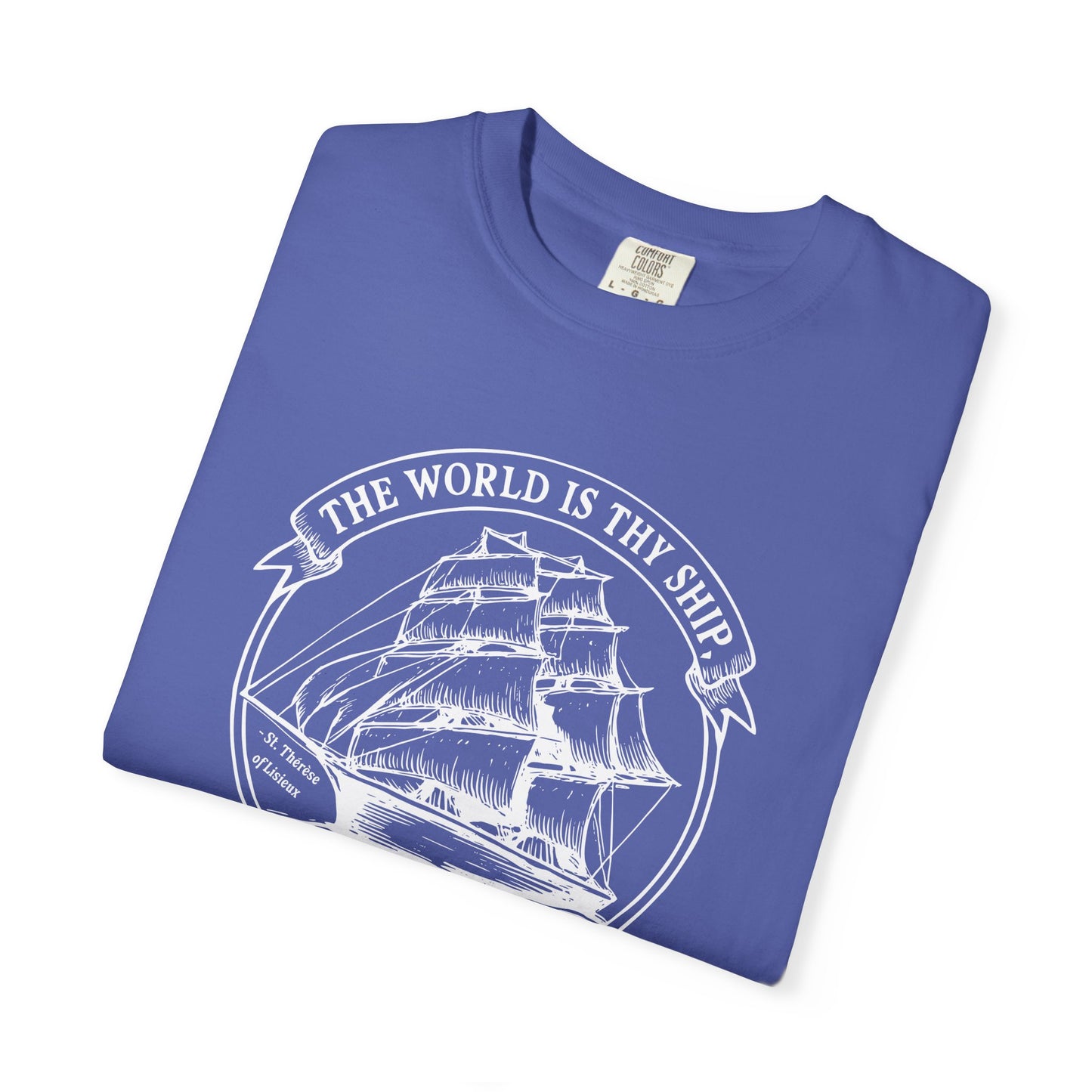 Saint Thérèse of Lisieux - World is Thy Ship - Graphic T-Shirt