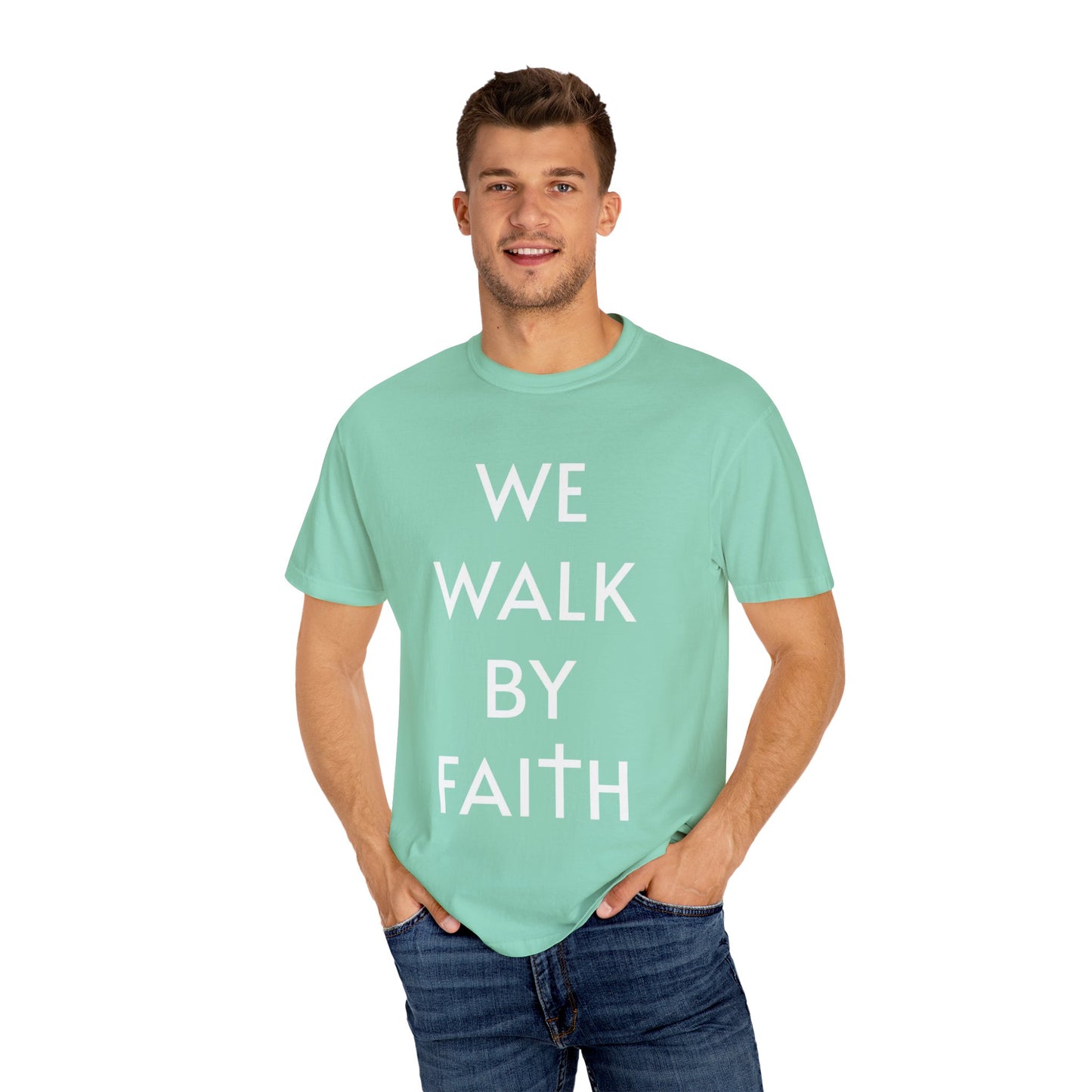 2 Corinthians 5:7 - We Walk By Faith T-Shirt