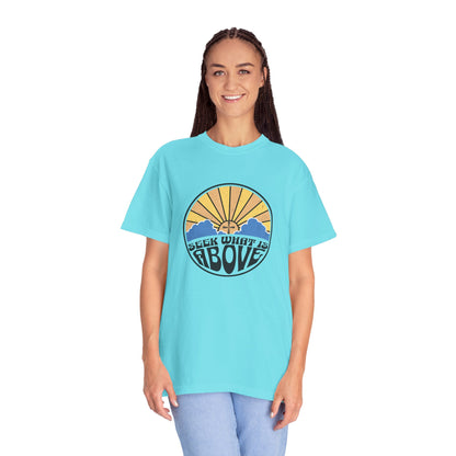 Seek What is Above Graphic T-Shirt