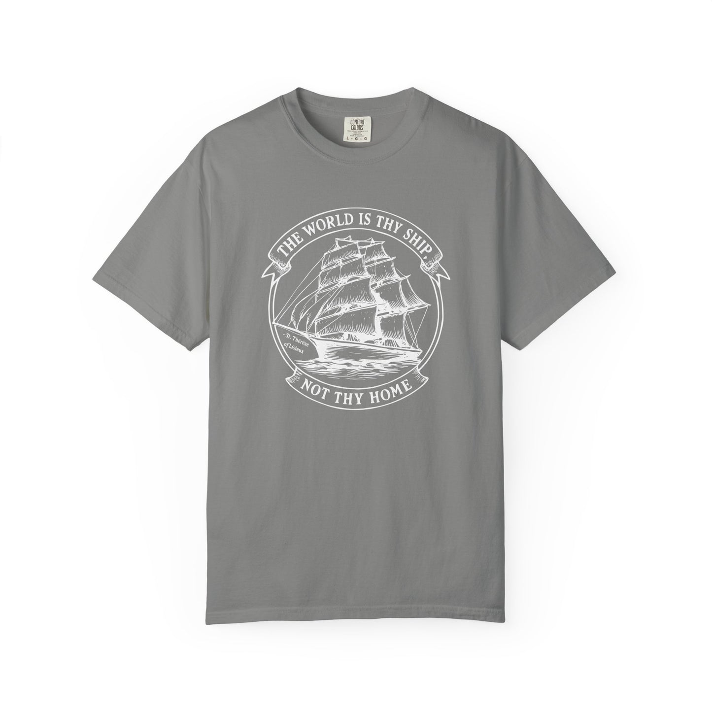 Saint Thérèse of Lisieux - World is Thy Ship - Graphic T-Shirt