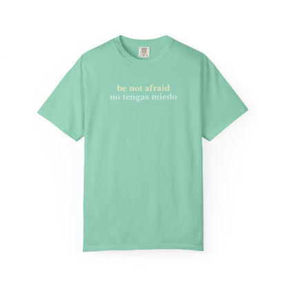 Be Not Afraid / No Tengas Miedo Bilingual T-Shirt