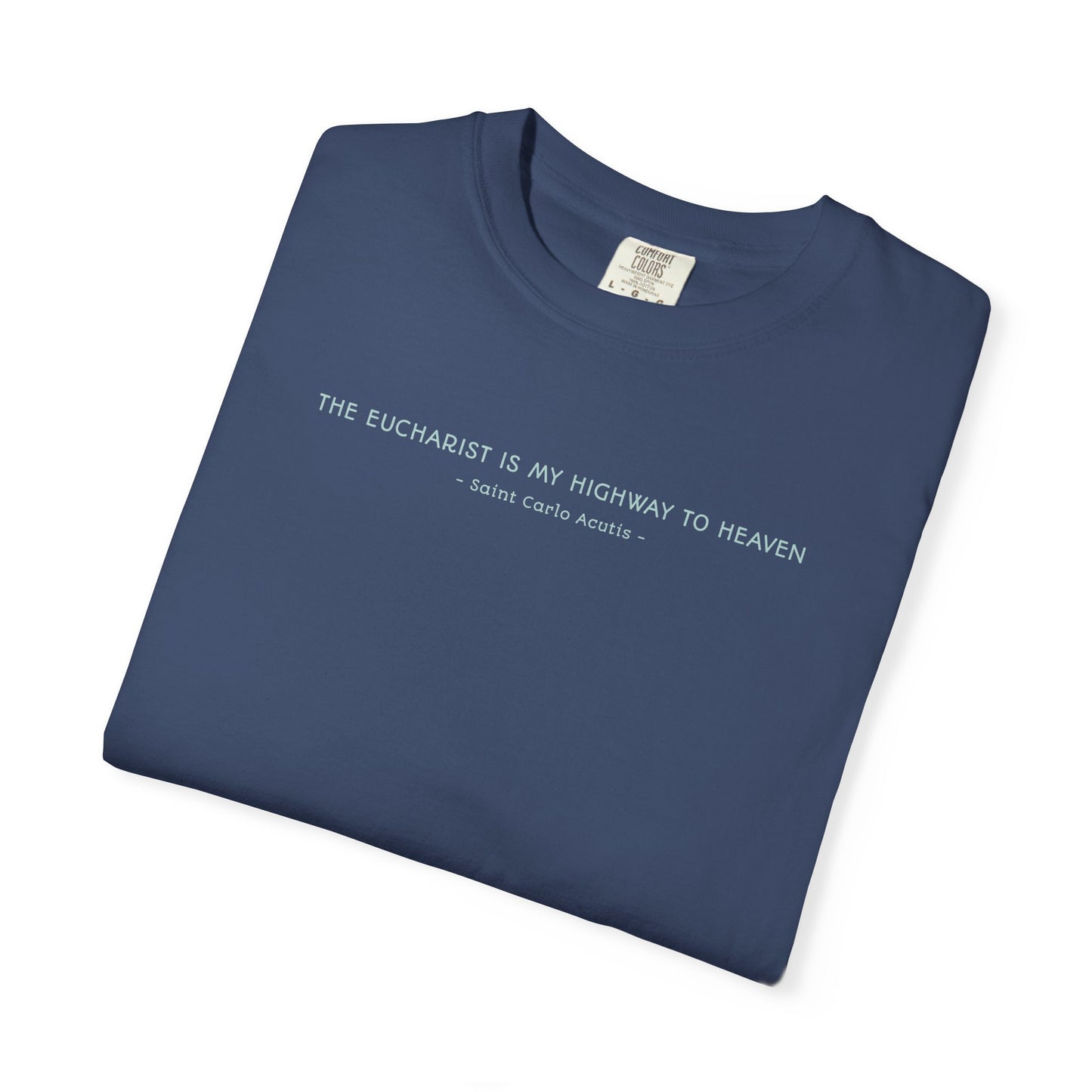 Saint Carlo Acutis - Eucharist Highway to Heaven - Graphic T-Shirt