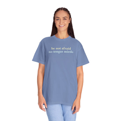 Be Not Afraid / No Tengas Miedo Bilingual T-Shirt