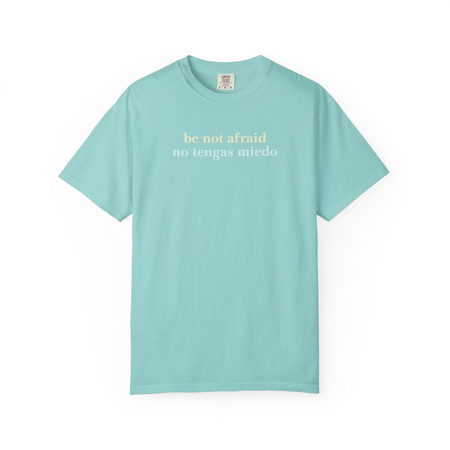 Be Not Afraid / No Tengas Miedo Bilingual T-Shirt