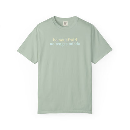 Be Not Afraid / No Tengas Miedo Bilingual T-Shirt