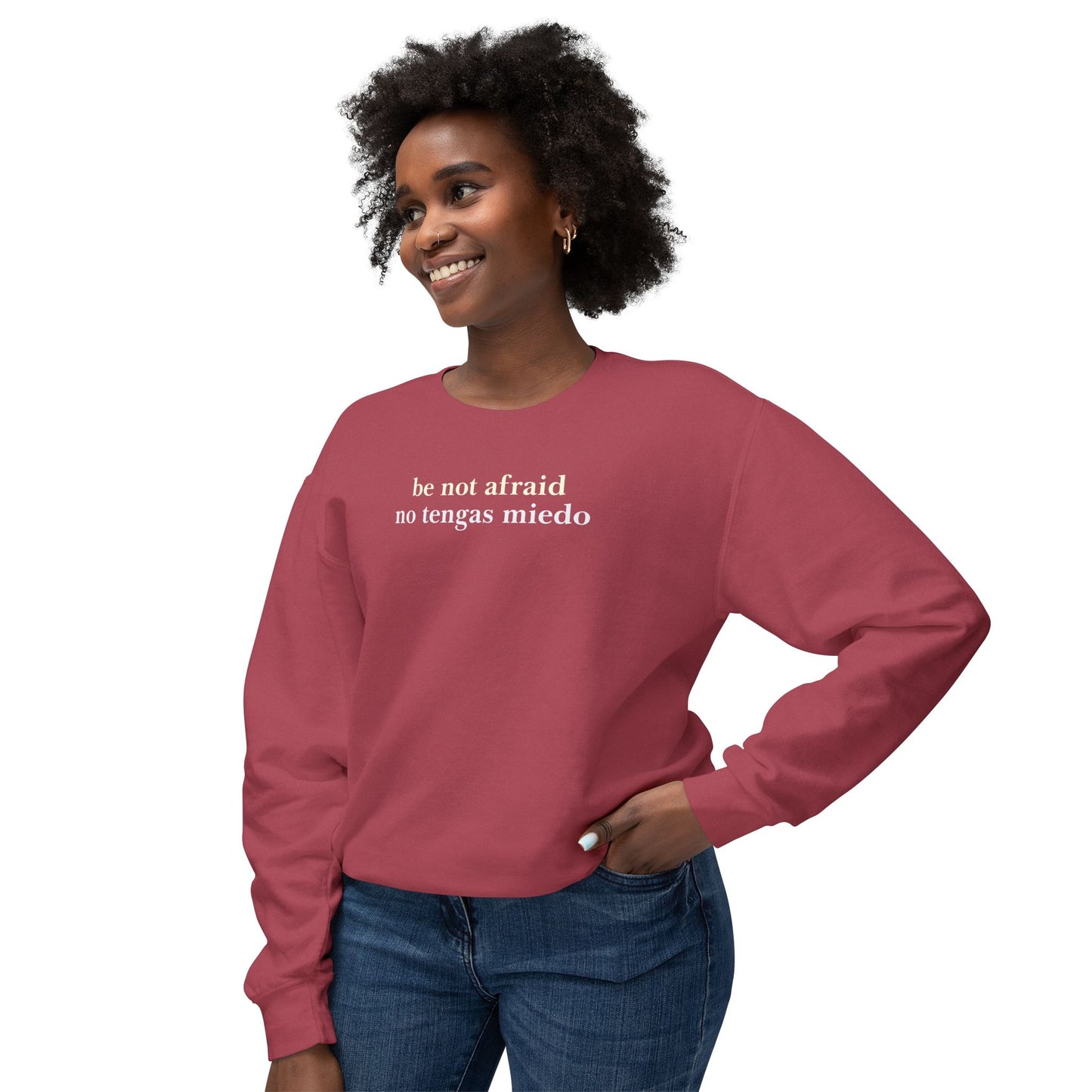 Be Not Afraid / No Tengas Miedo Bilingual Comfort Colors Lightweight Sweatshirt