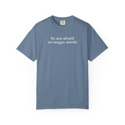 Be Not Afraid / No Tengas Miedo Bilingual T-Shirt