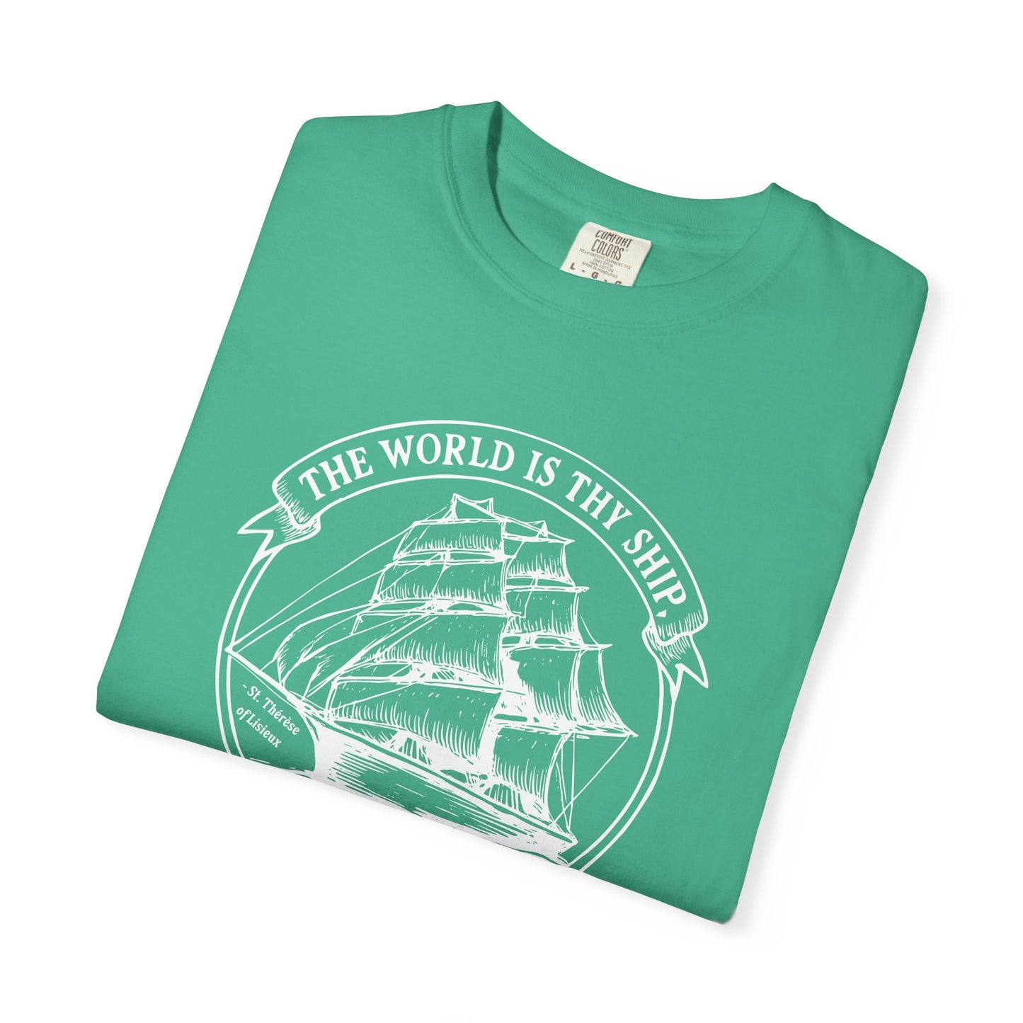 Saint Thérèse of Lisieux - World is Thy Ship - Graphic T-Shirt