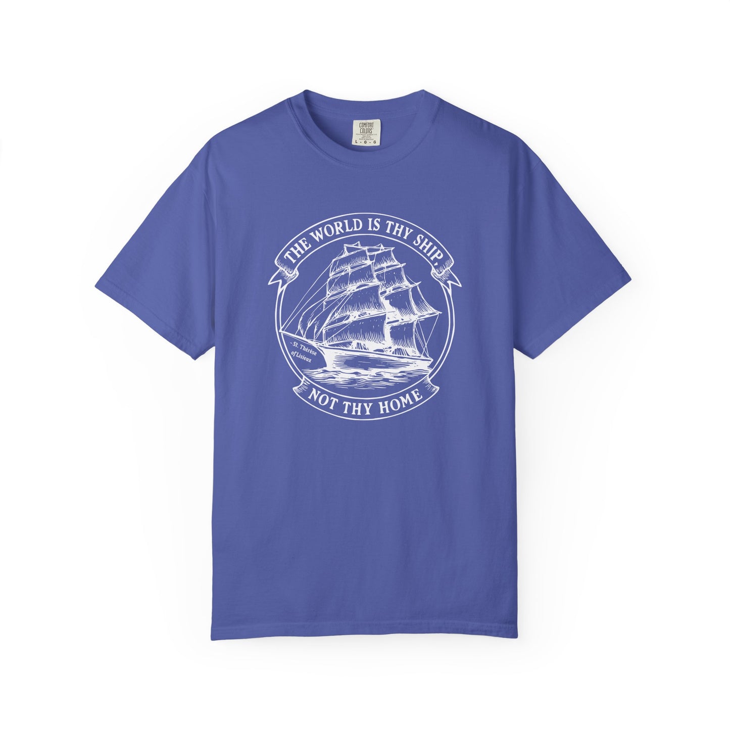 Saint Thérèse of Lisieux - World is Thy Ship - Graphic T-Shirt