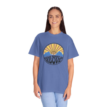 Seek What is Above Graphic T-Shirt