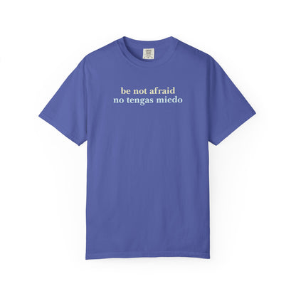 Be Not Afraid / No Tengas Miedo Bilingual T-Shirt