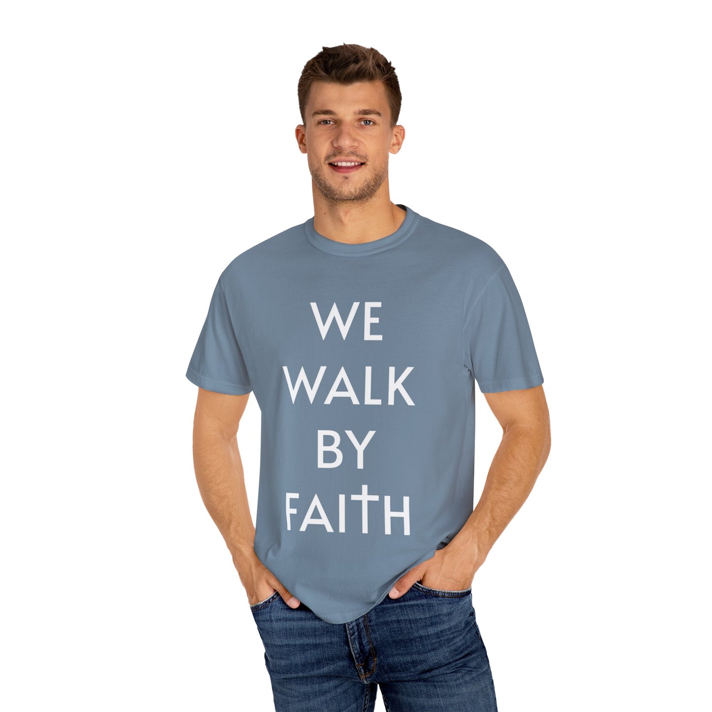2 Corinthians 5:7 - We Walk By Faith T-Shirt