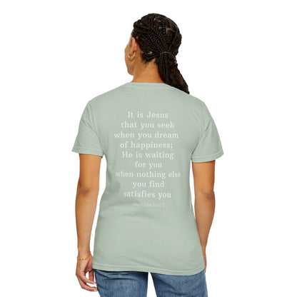 It Is Jesus That You Seek T-Shirt – Saint John Paul II Catholic Quote
