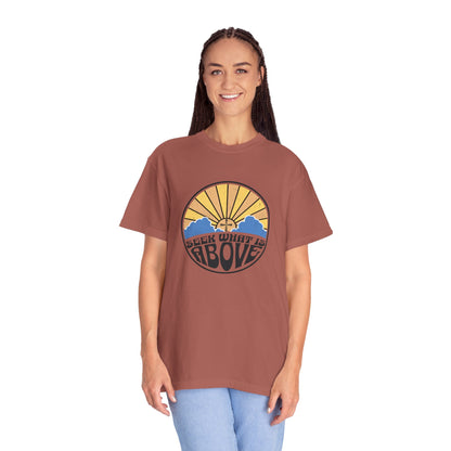 Seek What is Above Graphic T-Shirt