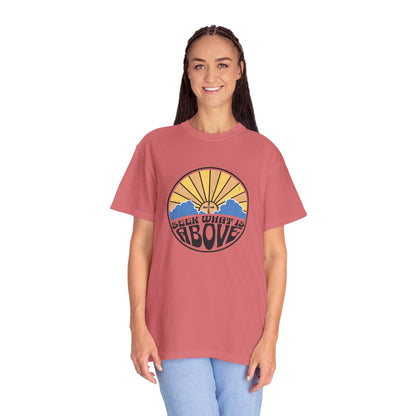 Seek What is Above Graphic T-Shirt