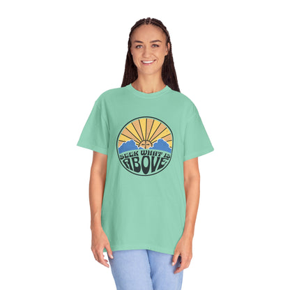 Seek What is Above Graphic T-Shirt