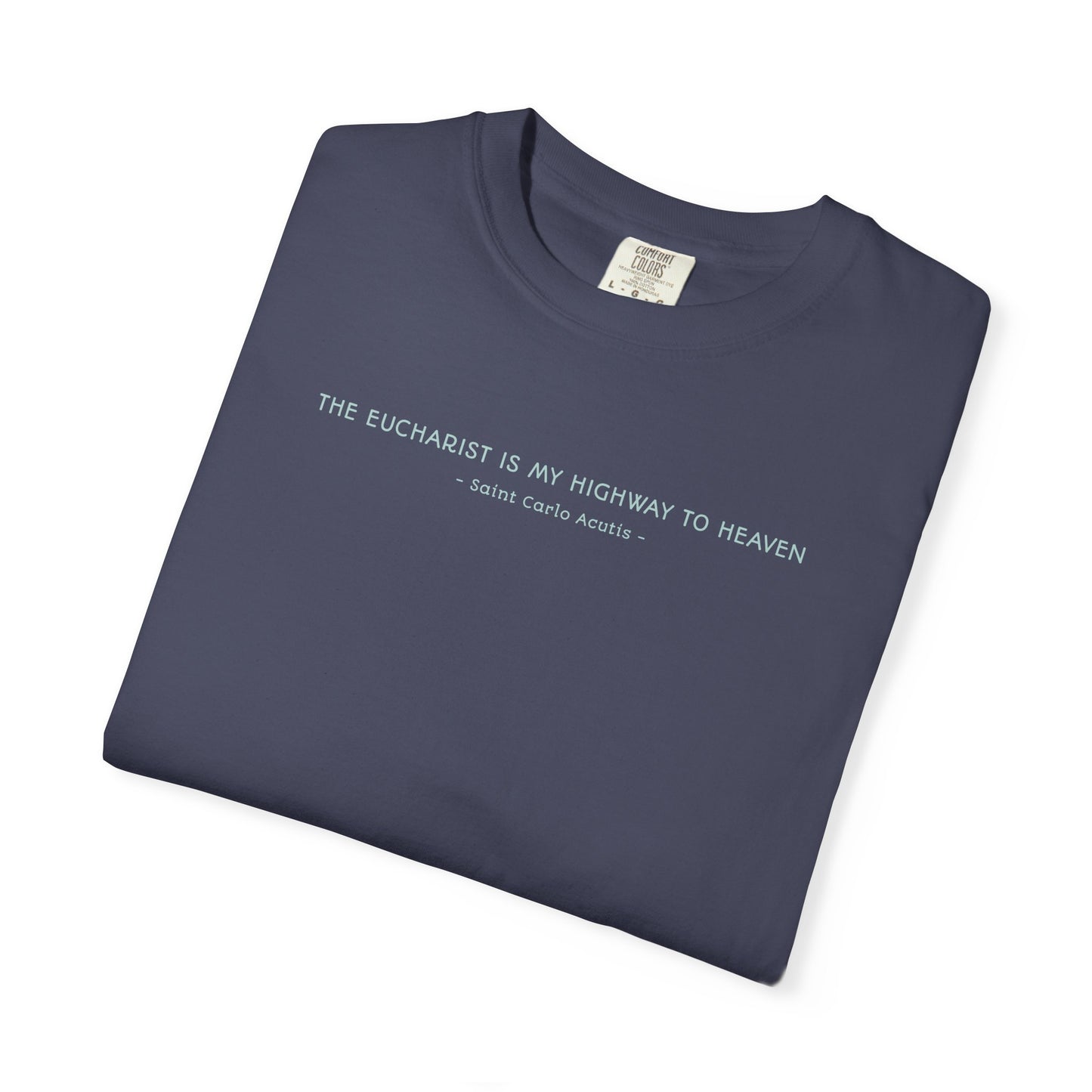 Saint Carlo Acutis - Eucharist Highway to Heaven - Graphic T-Shirt
