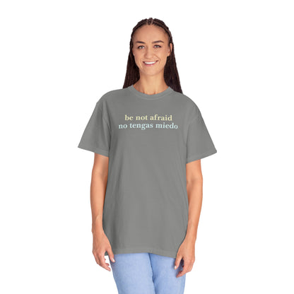 Be Not Afraid / No Tengas Miedo Bilingual T-Shirt