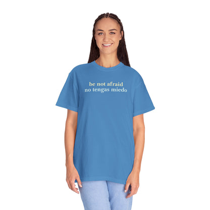 Be Not Afraid / No Tengas Miedo Bilingual T-Shirt