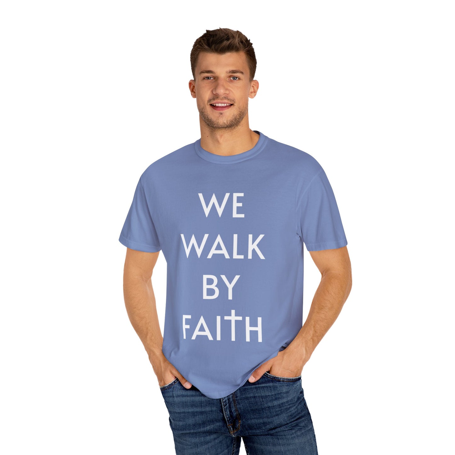 2 Corinthians 5:7 - We Walk By Faith T-Shirt