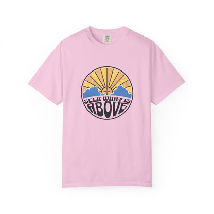 Seek What is Above Graphic T-Shirt