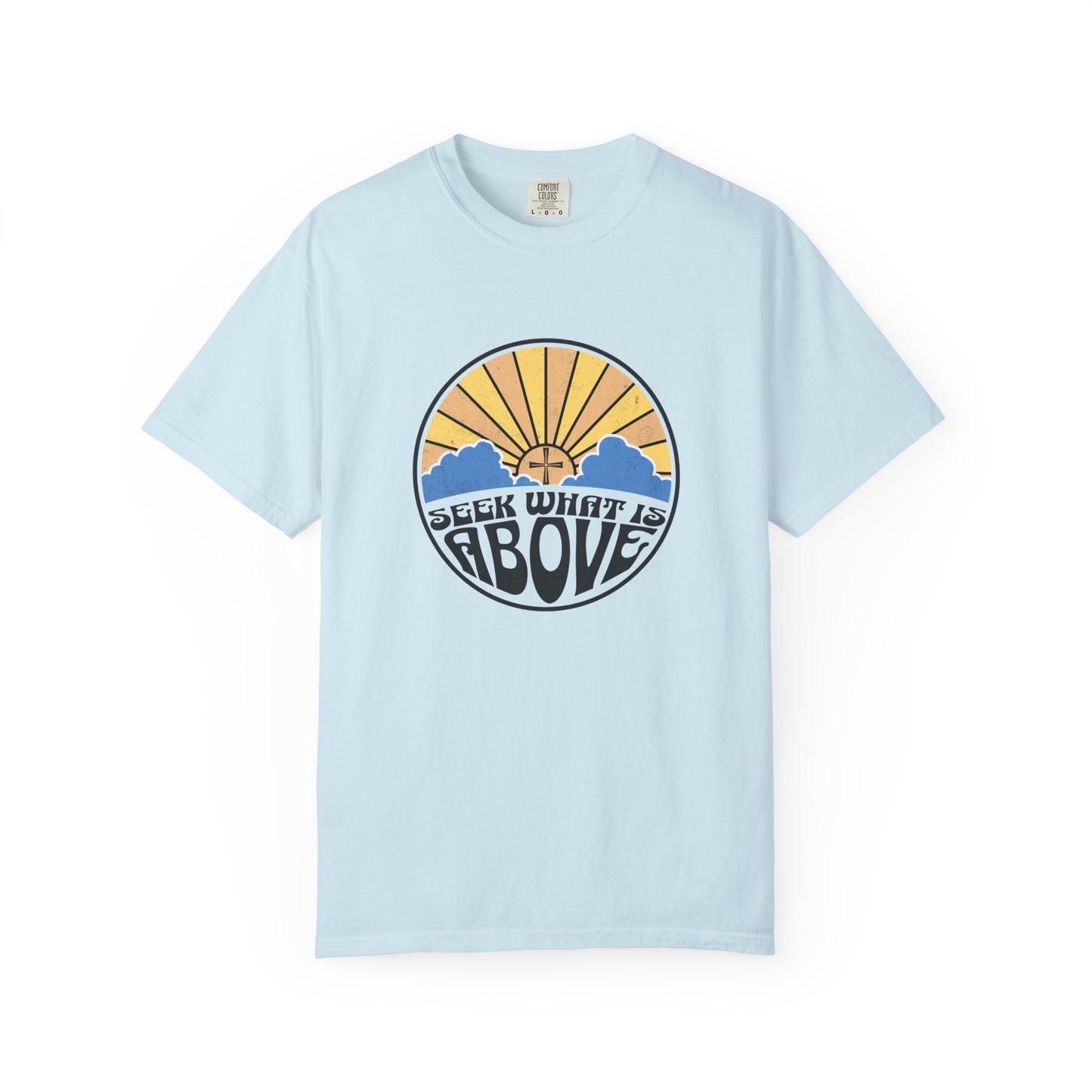 Seek What is Above Graphic T-Shirt