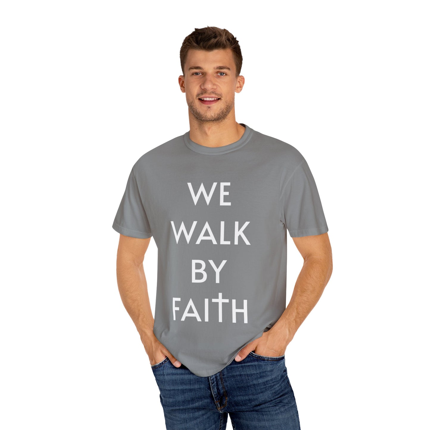2 Corinthians 5:7 - We Walk By Faith T-Shirt