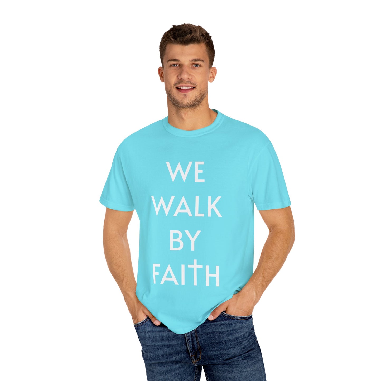 2 Corinthians 5:7 - We Walk By Faith T-Shirt