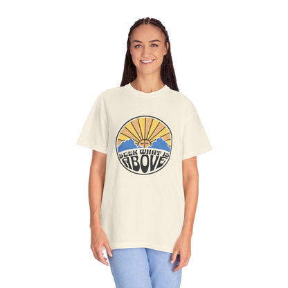 Seek What is Above Graphic T-Shirt