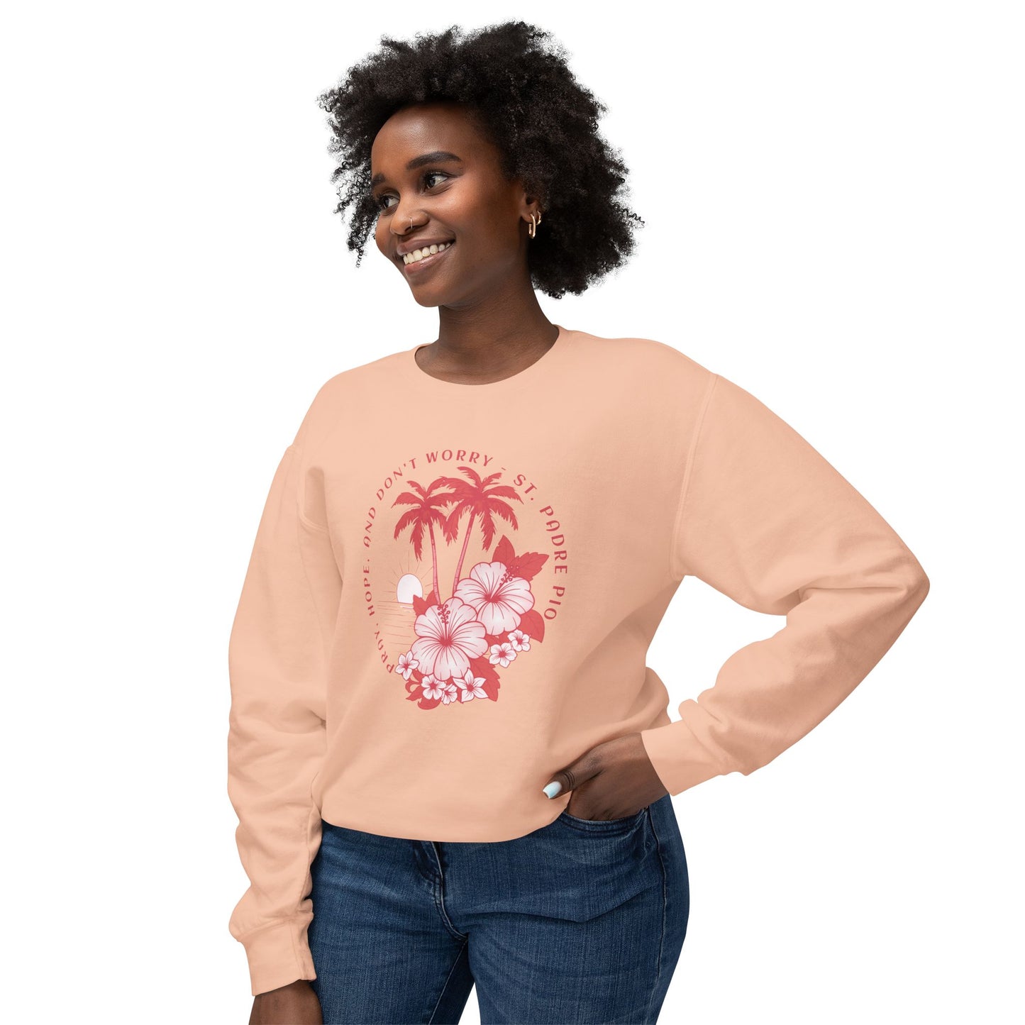 Pray, Hope, Don't Worry - Saint Padre Pio Quote Graphic Lightweight Sweatshirt