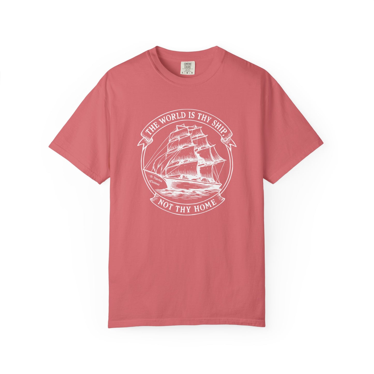 Saint Thérèse of Lisieux - World is Thy Ship - Graphic T-Shirt