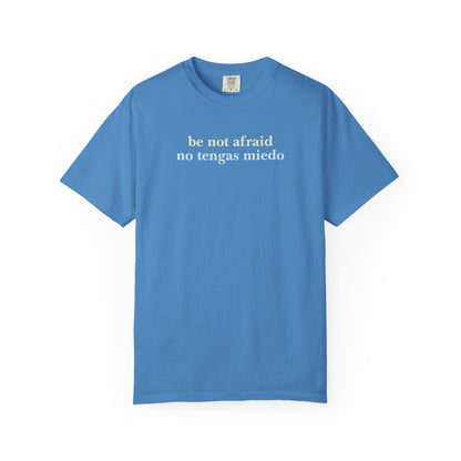 Be Not Afraid / No Tengas Miedo Bilingual T-Shirt
