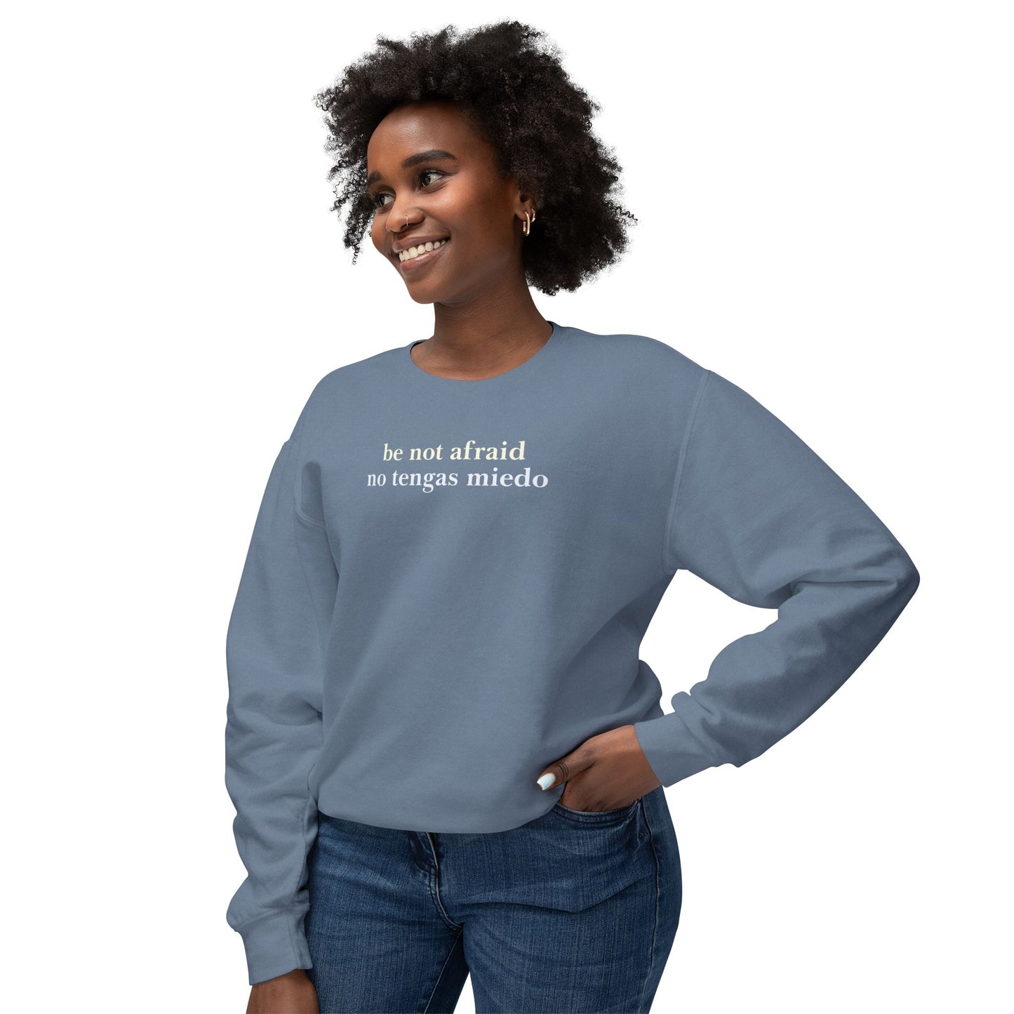 Be Not Afraid / No Tengas Miedo Bilingual Comfort Colors Lightweight Sweatshirt